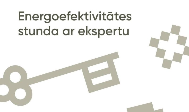 “Energoefektivitātes stunda ar ekspertu” – Atnāc, pajautā, uzzini!