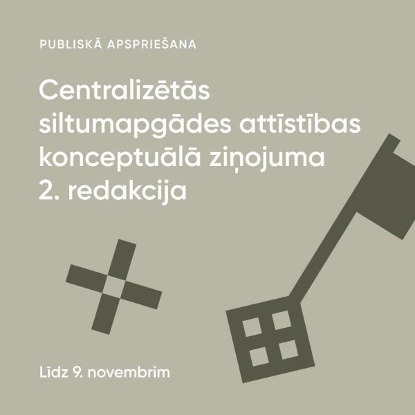 Publiskā apspriešana “Rīgas pilsētas centralizētās siltumapgādes attīstības stratēģijas 2026. – 2040. gadam. Konceputālais ziņojums” 2. redakcija